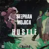 Stephan Mojica - Hustle - Single