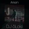 DJ Sloki - Arisen - Single